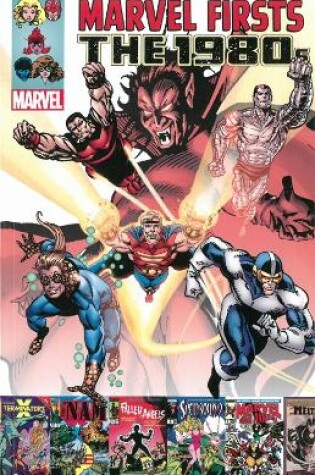 Cover of Marvel Firsts: The 1980s Volume 3