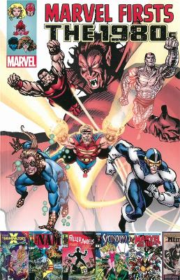 Book cover for Marvel Firsts: The 1980s Volume 3