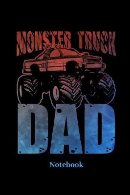 Book cover for Monster Truck Dad Notebook