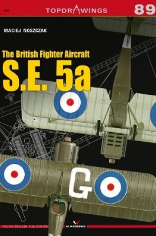 Cover of The British Fighter Aircraft S.E. 5a