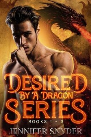 Cover of Desired By A Dragon Series