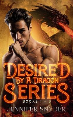 Book cover for Desired By A Dragon Series