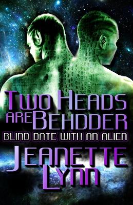 Book cover for Two Heads Are Behdder