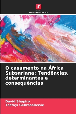 Book cover for O casamento na África Subsariana