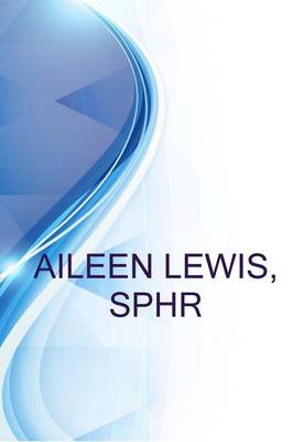 Book cover for Aileen Lewis, Sphr, People and Organizational Development Manager