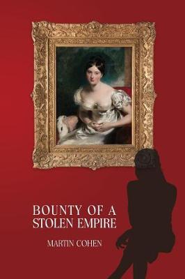 Book cover for Bounty of a Stolen Empire