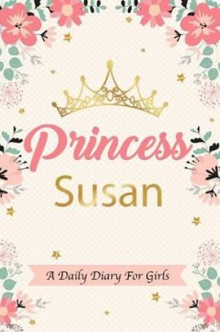 Cover of Princess Susan a Daily Diary for Girls