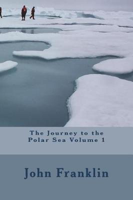 Book cover for The Journey to the Polar Sea Volume 1