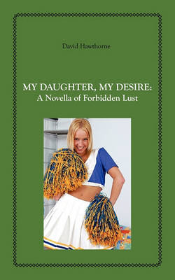 Book cover for My Daughter, My Desire