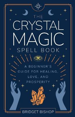 Book cover for The Crystal Magic Spell Book