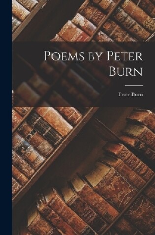 Cover of Poems by Peter Burn