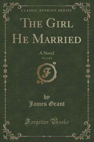Cover of The Girl He Married, Vol. 2 of 3