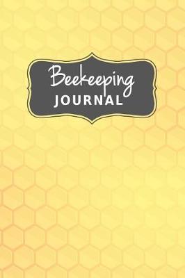 Book cover for Beekeeping Journal Blank Lined Notebook Gift For Beekeeper