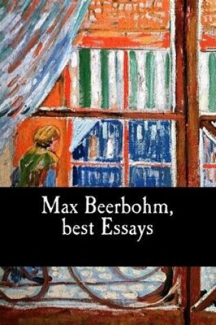 Cover of Max Beerbohm, best Essays