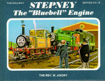 Cover of Stepney, the "Bluebell" Engine