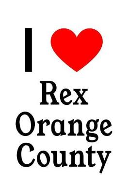 Book cover for I Love Rex Orange County