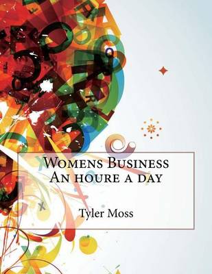 Book cover for Womens Business an Houre a Day