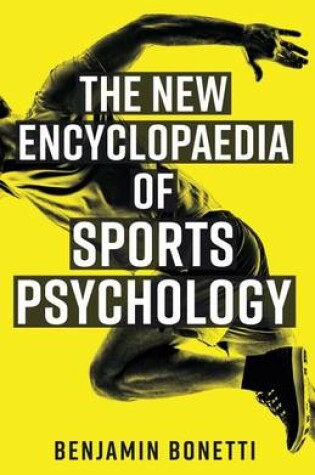 Cover of The New Encyclopaedia of Sports Psychology