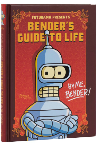 Cover of Futurama Presents: Bender’s Guide to Life