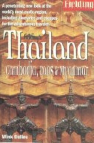 Cover of Fielding's Thailand, Cambodia, Laos and Myanmar