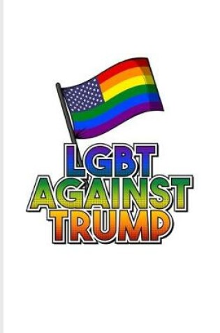 Cover of LGBT Against Trump