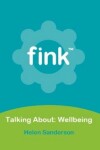 Book cover for Talking About; Wellbeing