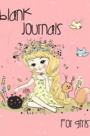 Cover of Blank Journals For Girls
