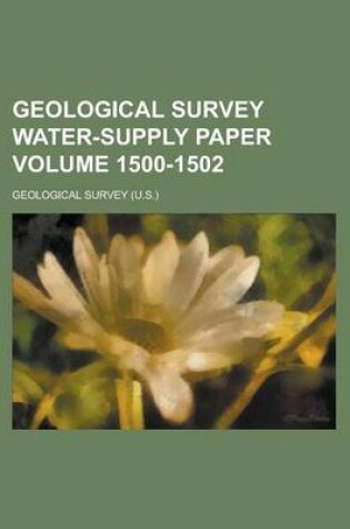 Cover of Geological Survey Water-Supply Paper Volume 1500-1502