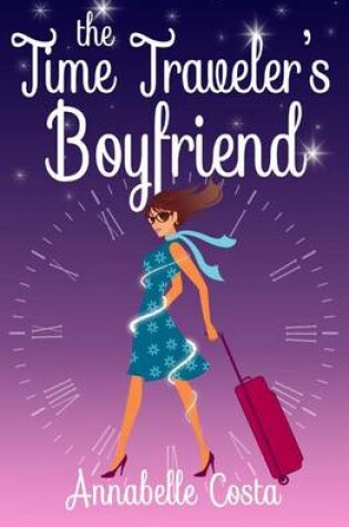 Cover of The Time Traveler's Boyfriend