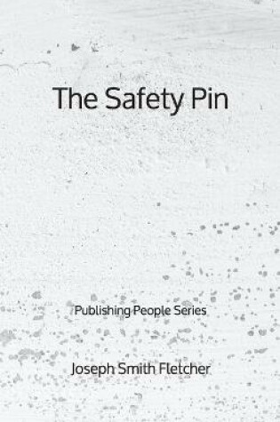 Cover of The Safety Pin - Publishing People Series
