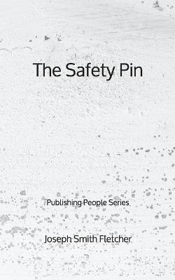 Book cover for The Safety Pin - Publishing People Series