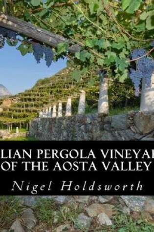 Cover of Italian Pergola Vineyards of the Aosta Valley