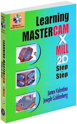 Book cover for Learning Mastercam X Mill Step by Step in 2D