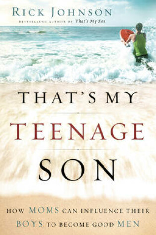 Cover of That's My Teenage Son