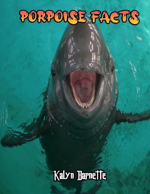 Book cover for Porpoise Facts