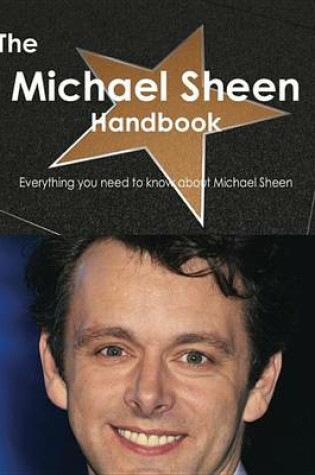 Cover of The Michael Sheen Handbook - Everything You Need to Know about Michael Sheen