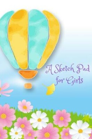 Cover of A Sketch Pad for Girls