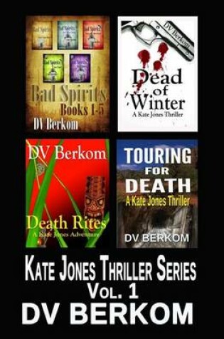 Cover of The Kate Jones Thriller Series, Volume 1