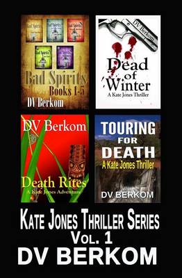 Book cover for The Kate Jones Thriller Series, Volume 1