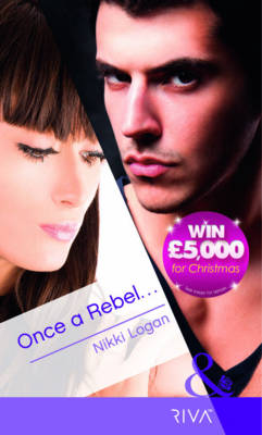 Book cover for Once A Rebel...