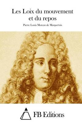 Book cover for Les Loix du mouvement et du repos