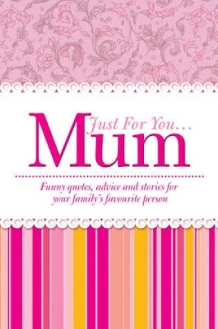 Cover of Just for You... Mum
