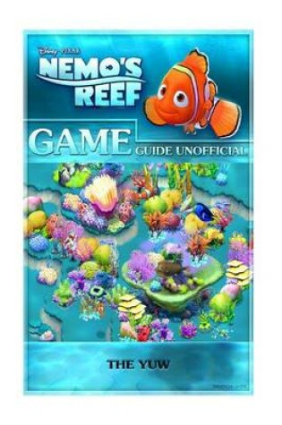 Cover of Nemos Reef Game Guide Unofficial