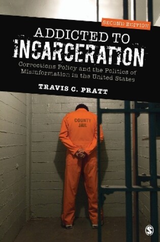 Cover of Addicted to Incarceration