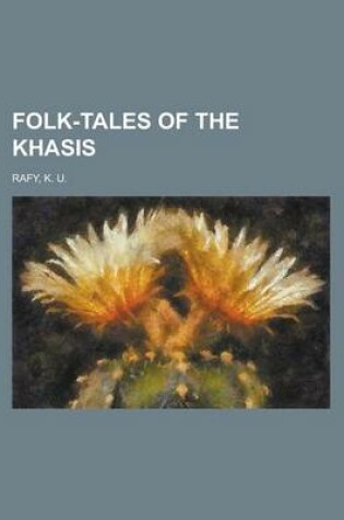 Cover of Folk-Tales of the Khasis