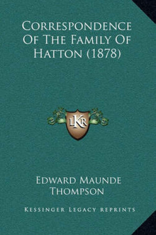 Cover of Correspondence of the Family of Hatton (1878)