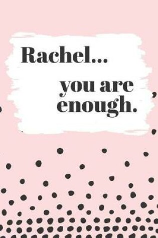 Cover of Rachel's You Are Enough