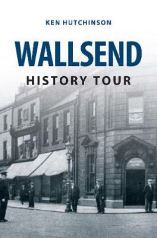 Cover of Wallsend History Tour