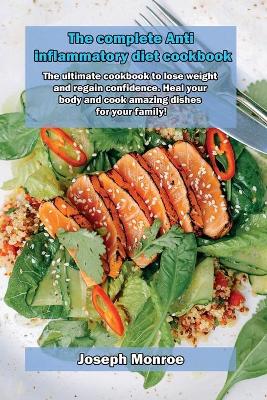 Book cover for The complete Anti inflammatory diet cookbook