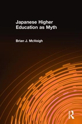 Book cover for Japanese Higher Education as Myth